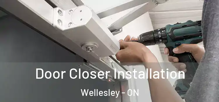 Door Closer Installation Wellesley - ON