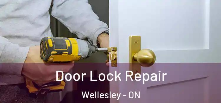 Door Lock Repair Wellesley - ON