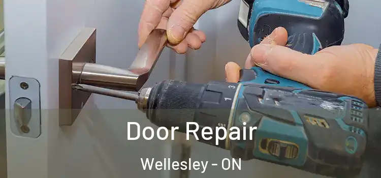 Door Repair Wellesley - ON
