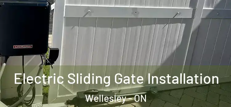 Electric Sliding Gate Installation Wellesley - ON