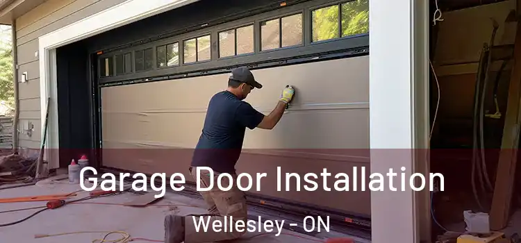  Garage Door Installation Wellesley - ON