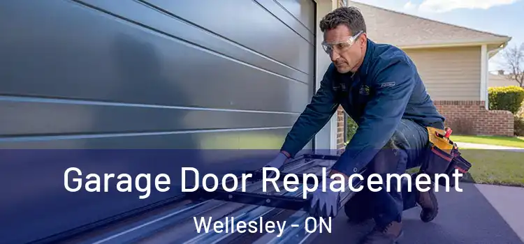 Garage Door Replacement Wellesley - ON