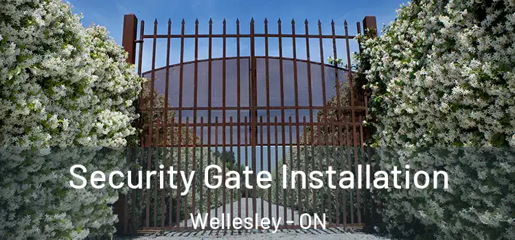 Security Gate Installation Wellesley - ON